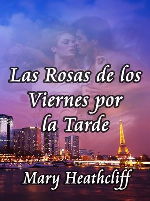 cover image of Las Rosas de los Viernes por la Tarde